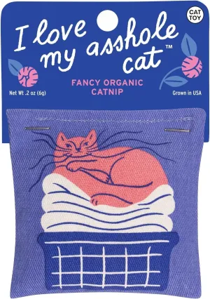 Love My Asshole Cat Catnip Toy